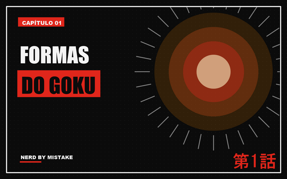 Todas as transformações do Goku em ordem: do Oozaru ao Instinto Superior