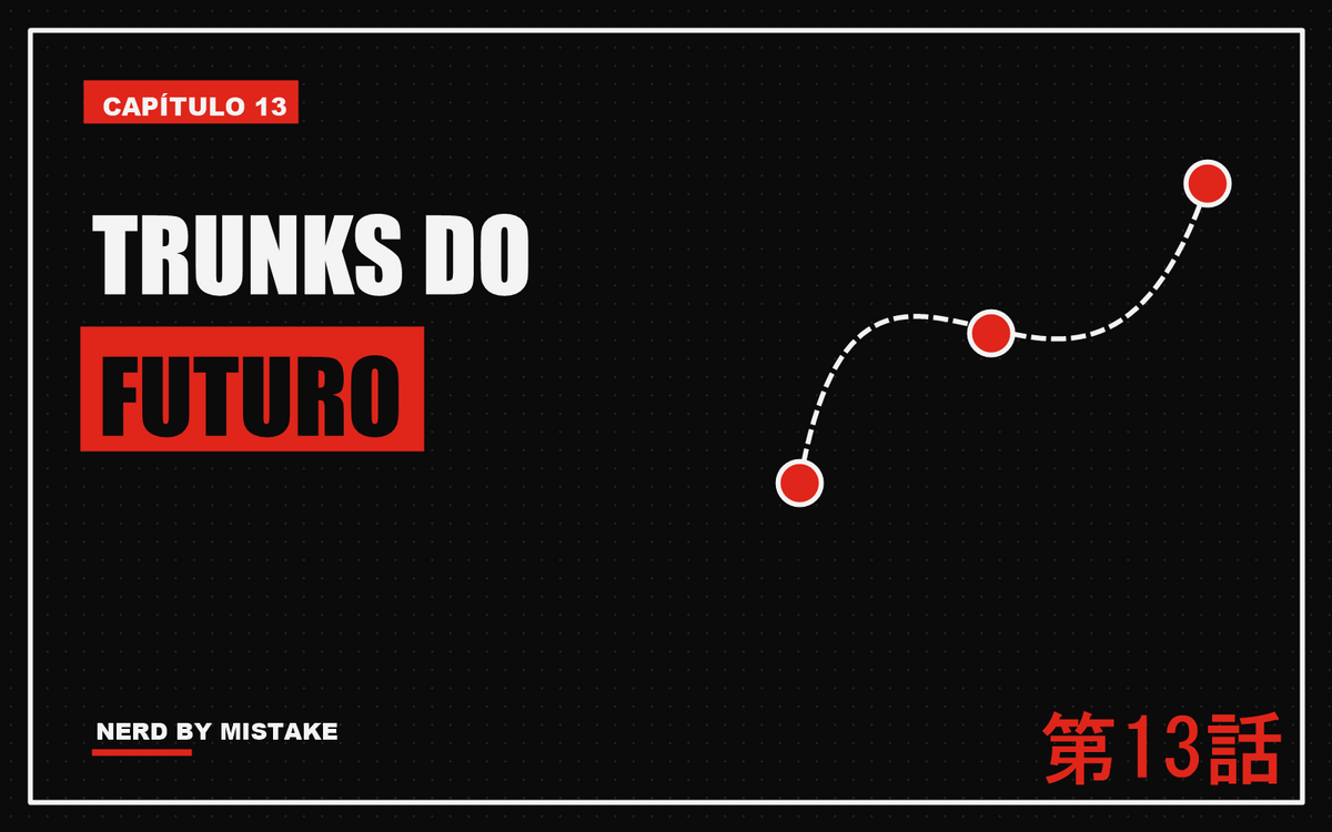 Capa: Trunks do futuro