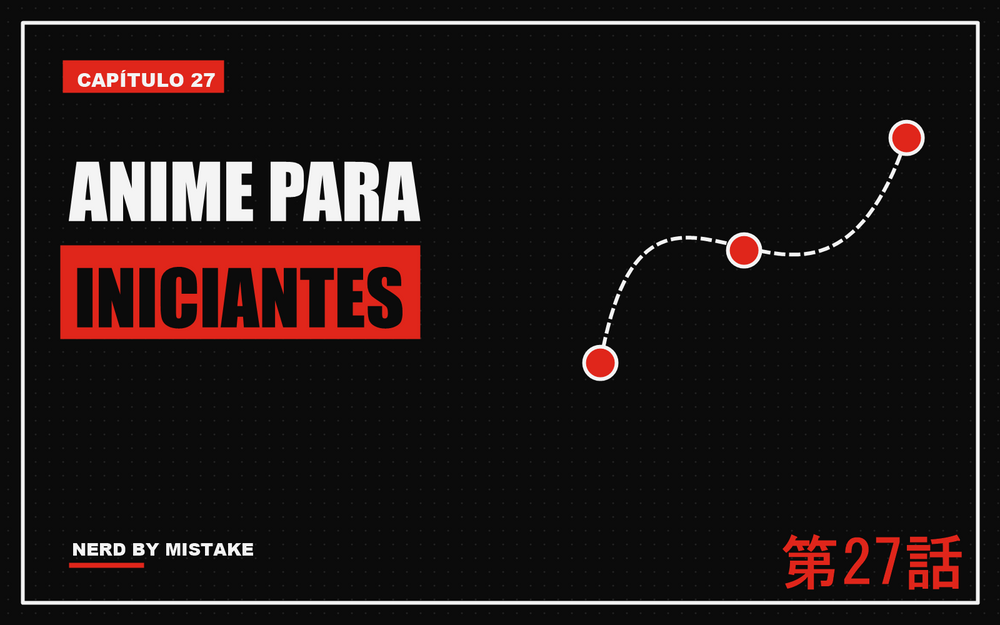 Animes para iniciantes: por onde começar a assistir