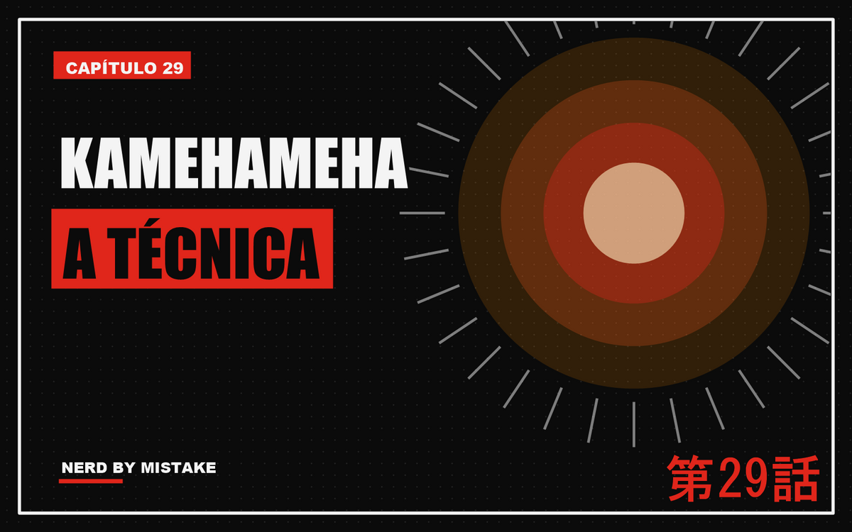 Capa: Kamehameha, a técnica
